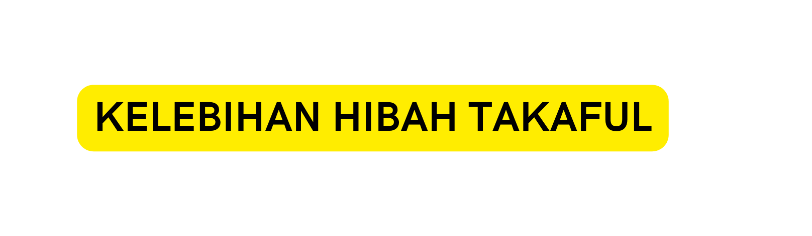 KELEBIHAN HIBAH TAKAFUL